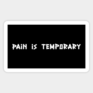 PAIN IS TEMPORARY Romans 8:18 Bible Verse Christian Shirt Magnet